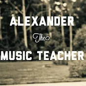 Alexander the Music Teacher
