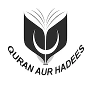 Quran aur Hadees