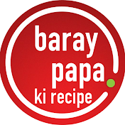 Baray Papa Ki Recipe