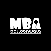 MBA BALLOON WALA