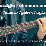 Nostalgie - chanson amaziɣ