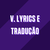 V. lyrics e tradução