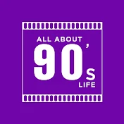 All About 90's Life