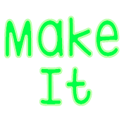 Make It