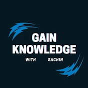 Gain Knowledge with sachin