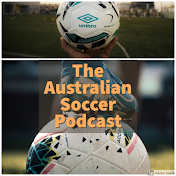 The Australian Soccer Podcast