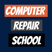 COMPUTER REPAIR SCHOOL
