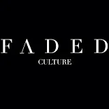 FADED CULTURE