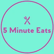 5 Minute Eats
