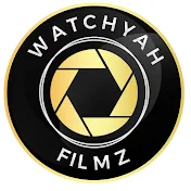 WATCHYAH FILMZ
