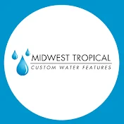 Midwest Tropical Custom Water Features
