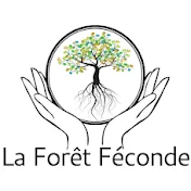 La Forêt Féconde