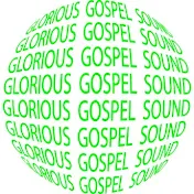 GLORIOUS GOSPEL