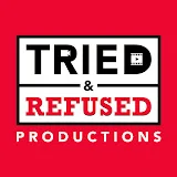 Tried&Refused Productions.