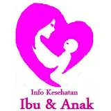 Info Kesehatan Ibu dan Anak