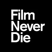 FilmNeverDie