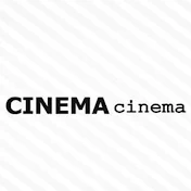 CINEMA cinema