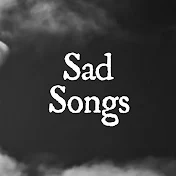 Sad Songs