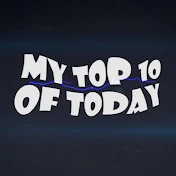 My TOP10 of Today