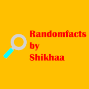 Randomfacts by Shikhaa