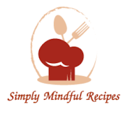 Simply Mindful Recipes