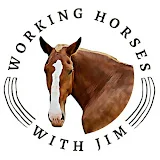 Working Horses With Jim