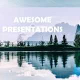 Awesome Presentations