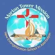 Marian Tower Mission-Nesia