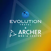 Evolution Travel x Archer Media Center