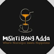 Mishti Bong Adda