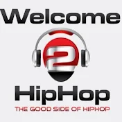 Welcome 2 Hip hop