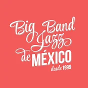 Big Band Jazz de México - Topic
