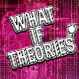 What If Theories