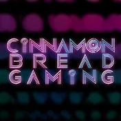 Cinnamon Bread Gaming