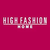 High Fashion Home