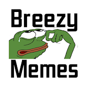 Breezy Memes