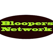 Bloopers Network