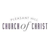 Pleasant Hill Church of Christ