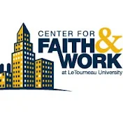 Center for Faith and Work | LETU