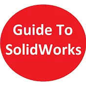 Guide to SolidWorks