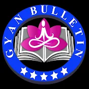 Gyan Bulletin