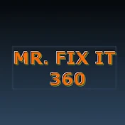 Mr. Fix It 360