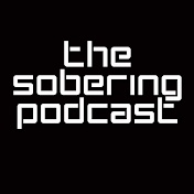 The Sobering Podcast