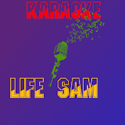 KARAOKES LIFE SAM