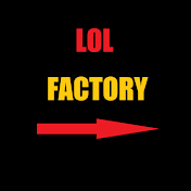 The LOL Factory