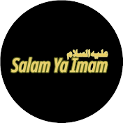 Salam Ya Imam a.s