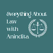 Everything About Law with Anindita