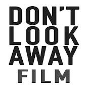 Don't Look Away Film