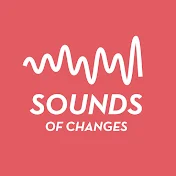 Sounds of Changes