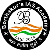 Borthakur's IAS Academy
